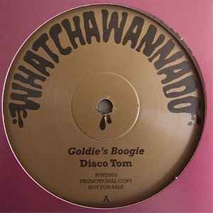Goldie's Boogie / I Wanna Take You For A Ride - Disco Tom