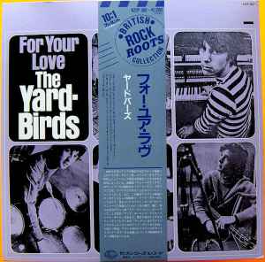 The Yardbirds – For Your Love (1983, Vinyl) - Discogs