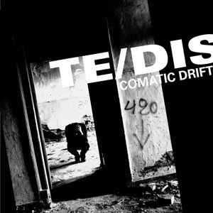 Comatic Drift - Te/DIS