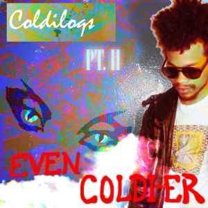 Dexter Gilmore - Coldiloqs Pt​. II: Even Coldi​-​er album cover