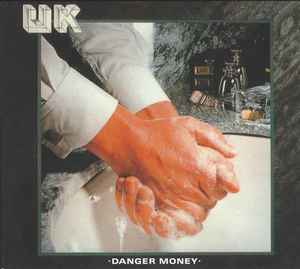 UK (3) - Danger Money album cover