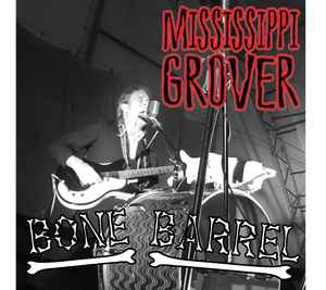 Mississippi Grover - Bone Barrel album cover
