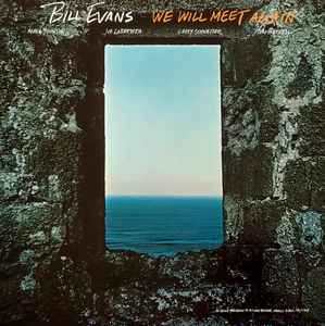 We Will Meet Again - Bill Evans