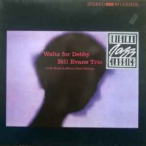 Bill Evans Trio – Waltz For Debby (1985, Vinyl) - Discogs