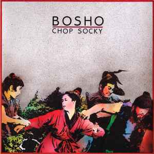 Bosho - Chop Socky album cover