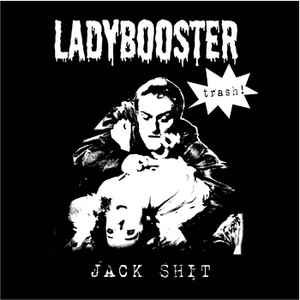 Ladybooster - Jack Shit album cover