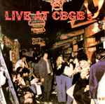 Cover of Live At CBGB's - The Home Of Underground Rock, 1976, Vinyl