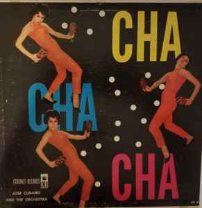 Jose Cubano And The Orchestra Cha Cha Cha Vinyl Discogs