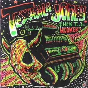 Texacala Jones & Her T.J. Hookers - Texacala Jones & Her T.J. Hookers album cover