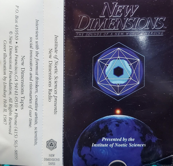 Institute Of Noetic Sciences – New Dimensions Radio (1992