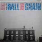 Cover of Ball And Chain, 1982, Vinyl