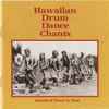 Various - Hawaiian Drum Dance Chants: Sounds Of Power In Time