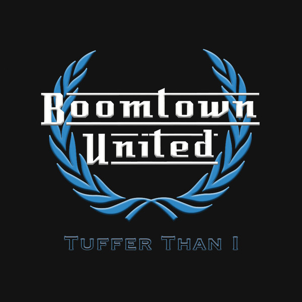 Boomtown United – Tuffer Than I (2021, Blue, Vinyl) - Discogs