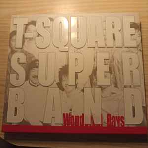 T-Square Super Band – Wonderful Days (2008, SACD) - Discogs
