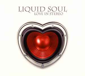 Love In Stereo - Liquid Soul