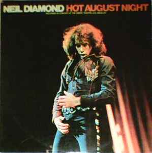 Neil Diamond – Hot August Night (Gatefold Sleeve, Vinyl) - Discogs