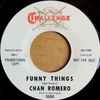 Chan Romero - Funny Things