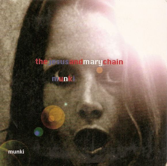 The Jesus And Mary Chain – Munki (1998, CD) - Discogs