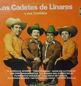 Los Cadetes De Linares – Los Cadetes De Linares Y Sus Corridos (1976,  Vinyl) - Discogs