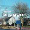 Various - Over Bruggen
