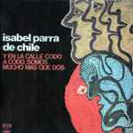 Isabel Parra - Y En La Calle Codo A Codo, Somos Mucho Mas Que Dos album cover