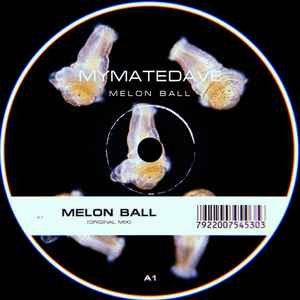My Mate Dave - Melon Ball album cover