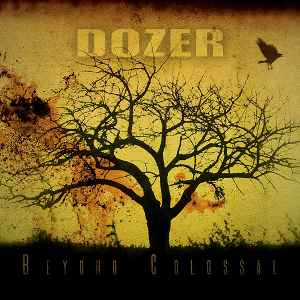 Dozer (3) - Beyond Colossal