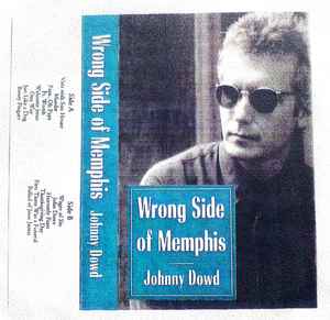 Johnny Dowd - Wrong Side Of Memphis album cover