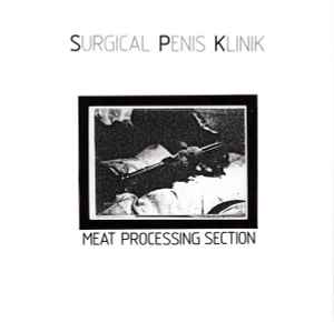 Meat Processing Section - Surgical Penis Klinik