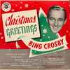 Bing Crosby With The Andrews Sisters - Christmas Greetings