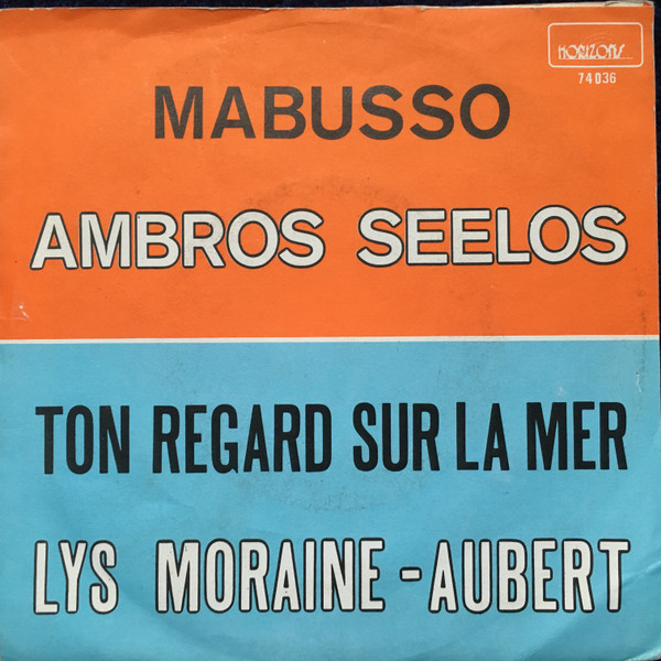 last ned album Orchester Ambros Seelos, Lys MoraineAubert - Mabusso Ton Regard Sur La Mer