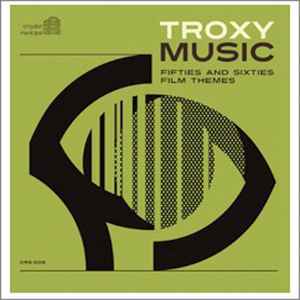 Troxy Music - Various