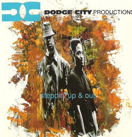 descargar álbum Dodge City Productions - Steppin Up Out