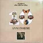 Cover of 10 Anni Insieme (Il Meglio Di Peter, Paul & Mary), 1970, Vinyl