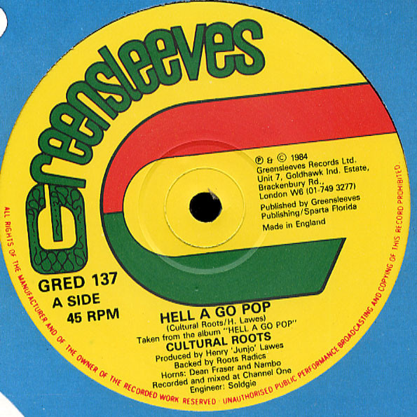 Cultural Roots – Hell A Go Pop (1984