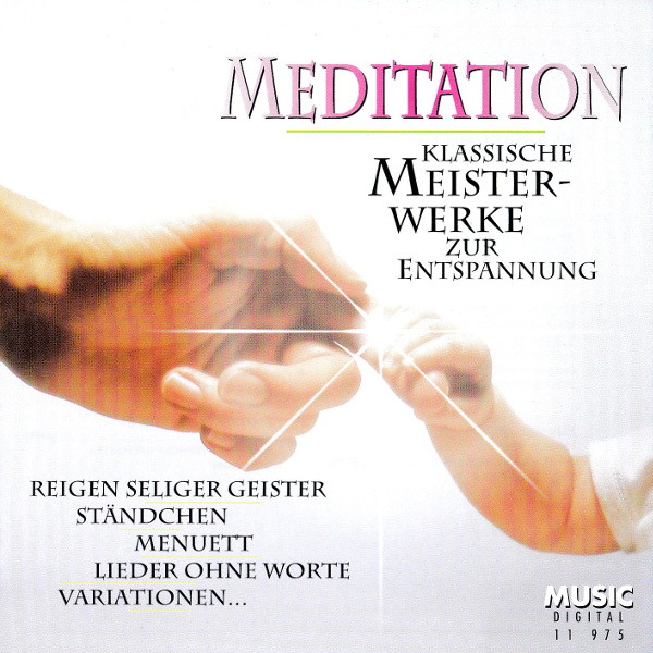 descargar álbum Various - Meditation Klassische Meisterwerke Zur Entspannung