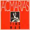 A.C.Marias* - Time Was