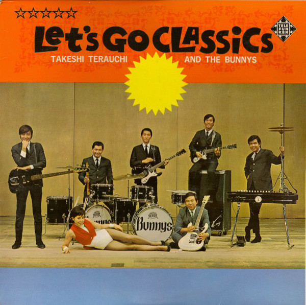 Takeshi Terauchi And The Bunnys – Let's Go Classics (1967, Vinyl