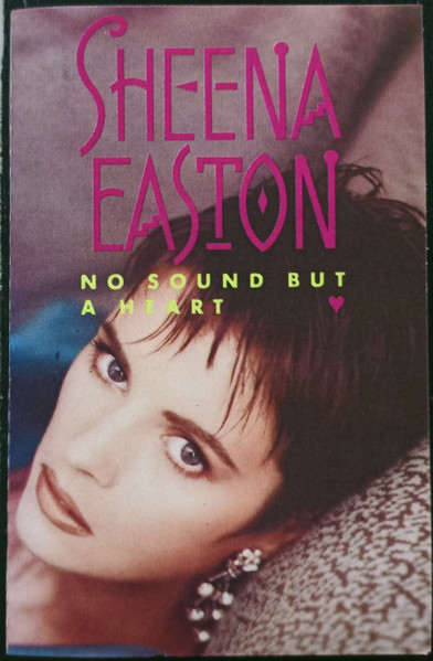 Sheena Easton – No Sound But A Heart (1987, Cassette) - Discogs