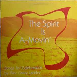 Carey Landry - The Spirit Is A-Movin' album cover