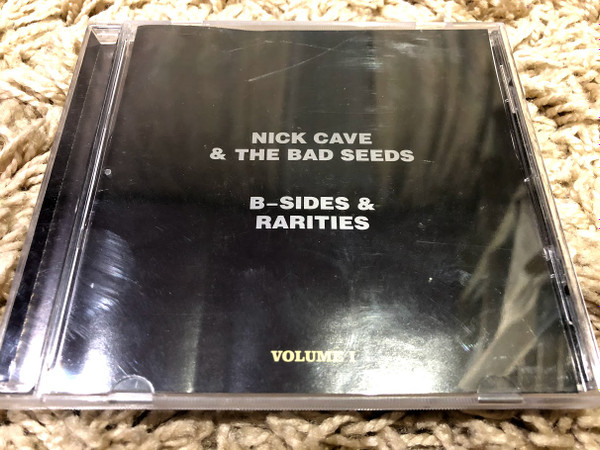 Nick Cave The Bad Seeds B Sides Parities Volume I 2005