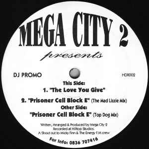 Mega City 2 - Prisoner Cell Block E / The Love You Give album cover