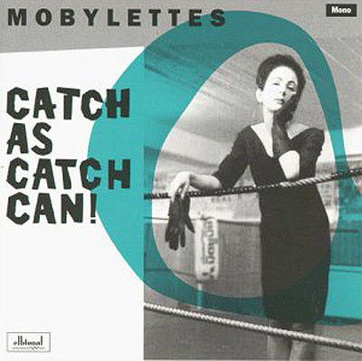 Mobylettes – Catch As Catch Can (1997