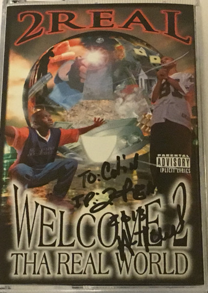 2 Real – Welcome 2 Tha Real World (1997, Cassette) - Discogs