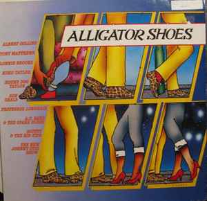 Various - Alligator Shoes album cover