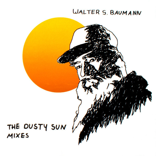 descargar álbum Walter S Baumann - The Dusty Sun Mixes