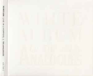 The Analogues - The White Album - Live In Liverpool album cover