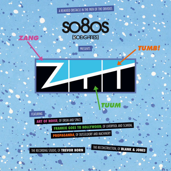 Blank & Jones – So80s (Soeighties) Presents ZTT (A Remixed 