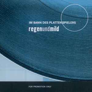 Regenundmild – Im Bann Des Plattenspielers (CD) - Discogs