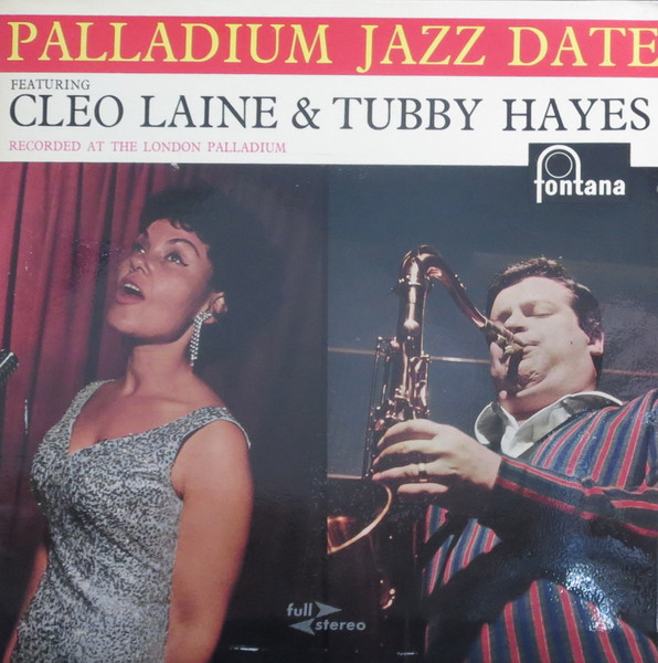 Cleo Laine & Tubby Hayes - Palladium Jazz Date | Releases | Discogs